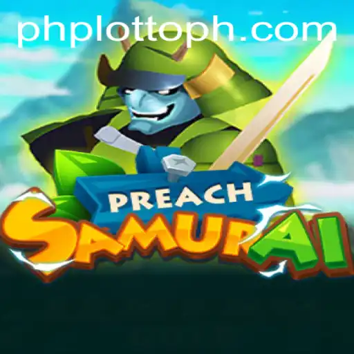 Unveiling the World of PreachSamurai: A Game of Strategy and Skill